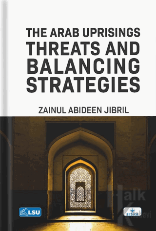 The Arab Uprisings: Threats and Balancing Strategies - Halkkitabevi