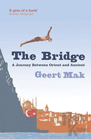 The Bridge: A Journey Between Orient and Occident (Ciltli) - Halkkitab