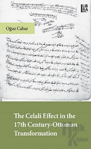 The Celali Effect in the 17th Century - Ottoman Transformation