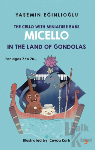 The Cello With Miniature Ears Micello In The Land Of Gondolas - Halkki