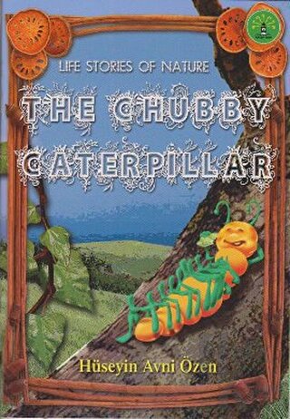 The Chubby Caterpillar - Halkkitabevi