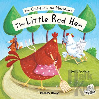 The Cockerel, the Mouse and the Little Red Hen