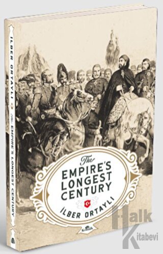 The Empire’s Longest Century (Ciltli)