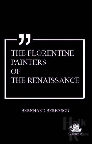 The Florentine Painters of the Renaissance