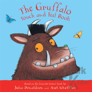 The Gruffalo Touch and Feel Book (Ciltli)