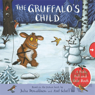 The Gruffalo's Child: A Push, Pull and Slide Book (Ciltli)