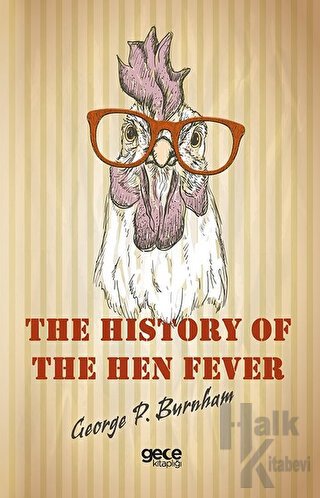 The History of The Hen Fever