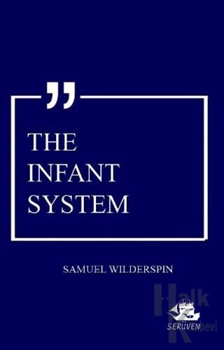 The Infant System