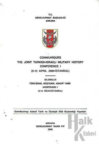 The Joint Turkish - Israeli Military History Conference I