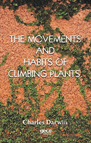 The Movements And Habits Of Climbing Plants