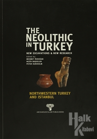 The Neolithic In Turkey Northwestern Turkey And Istanbul - 5