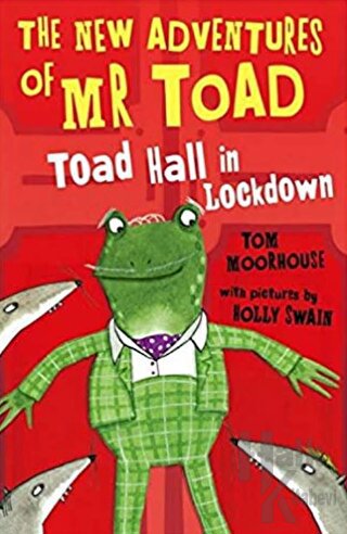 The New Adventures of Mr Toad: Toad Hall in Lockdown