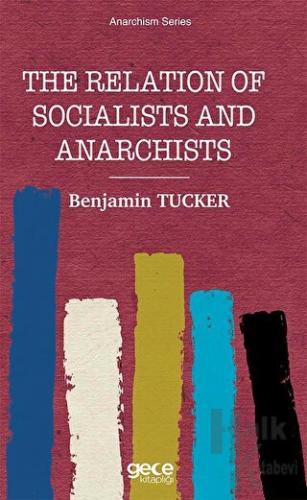 The Relation of Socialists and Anarchists