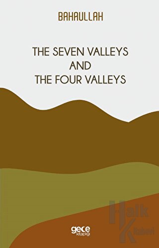 The Seven Valleys and The Four Valleys