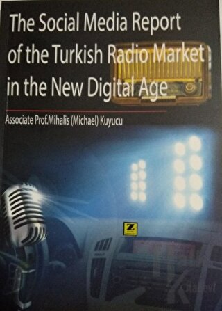 The Social Media Report of the Turkish Radio Market in the New Digital Age