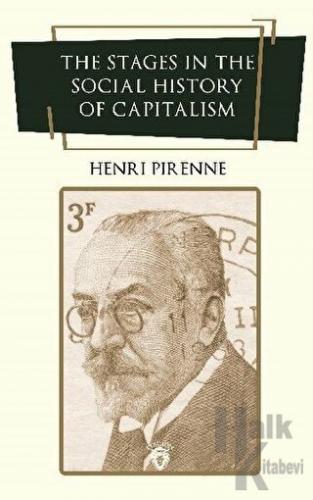 The Stages in the Social History of Capitalism - Halkkitabevi