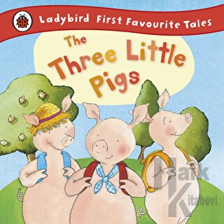 The Three Little Pigs: Ladybird First Favourite Tales (Ciltli)