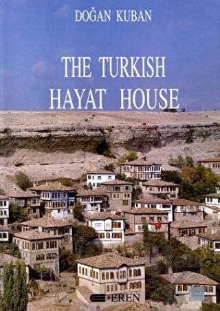 The Turkish Hayat House (Ciltli)