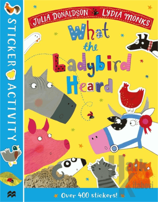 The What the Ladybird Heard Sticker Book (Ciltli)