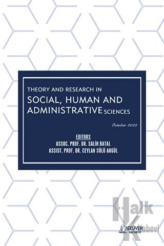 Theory and Research in Social, Human and Administrative Sciences - October 2022