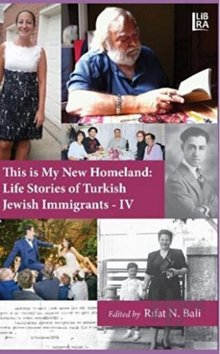 This is My New Homeland Life Stories of Turkish Jewish Immigrants - 4