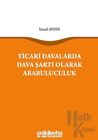 Ticari Davalarda Dava Şartı Olarak Arabuluculuk