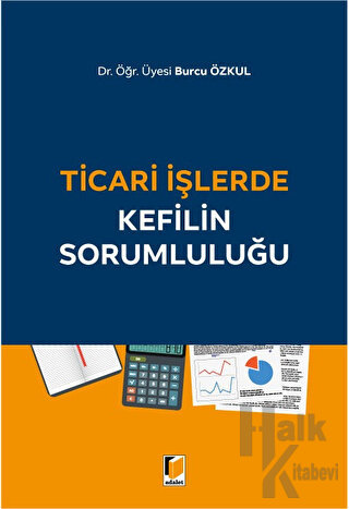 Ticari İşlerde Kefilin Sorumluluğu