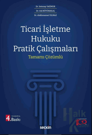 Ticari İşletme Hukuku Pratik Çalışmaları