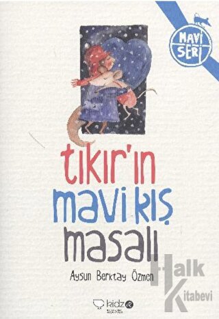 Tıkır’ın Mavi Kış Masalı