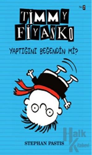 Timmy Fiyasko 2 : Yaptığını Beğendin mi?