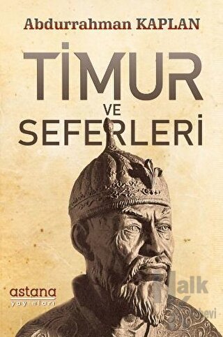 Timur ve Seferleri - Halkkitabevi