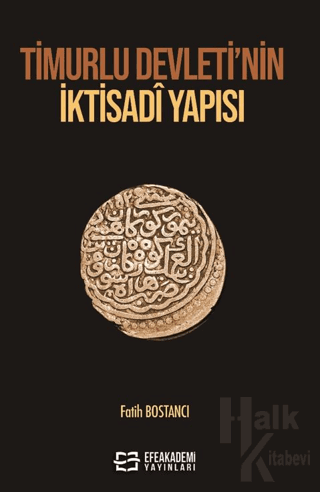 Timurlu Devleti’nin İktisadî Yapısı - Halkkitabevi