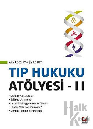 Tıp Hukuku Atölyesi – II - Halkkitabevi