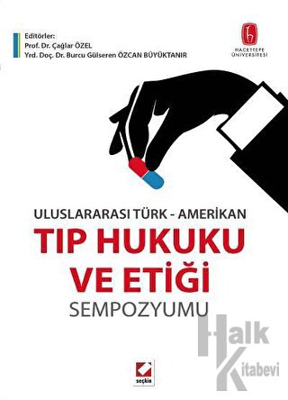 Tıp Hukuku ve Etiği Sempozyumu - Halkkitabevi