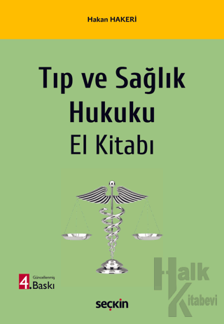 Tıp ve Sağlık Hukuku El Kitabı