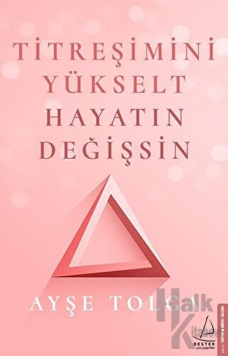 Titreşimini Yükselt Hayatın Değişsin