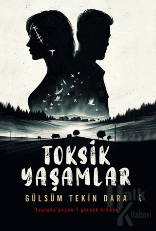 Toksik Yaşamlar - Halkkitabevi