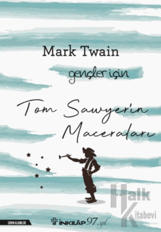 Tom Sawyerin Maceraları - Gençler İçin - Halkkitabevi