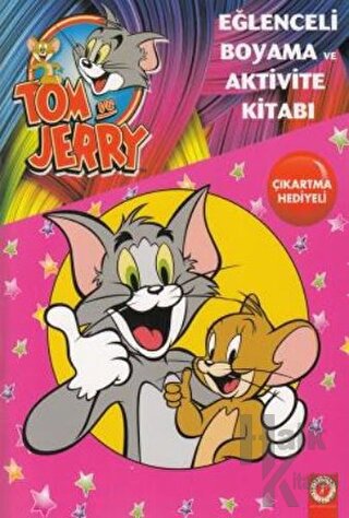 Tom ve Jerry Eğlenceli Boyama ve Aktivite Kitabı - Halkkitabevi