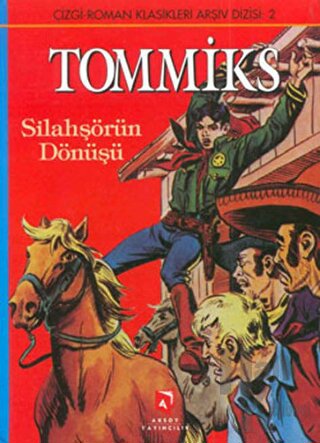 Tommiks Silahşörlerin Dönüşü (Ciltli) - Halkkitabevi