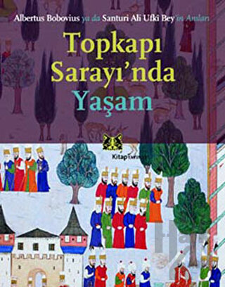 Topkapı Sarayı’nda Yaşam