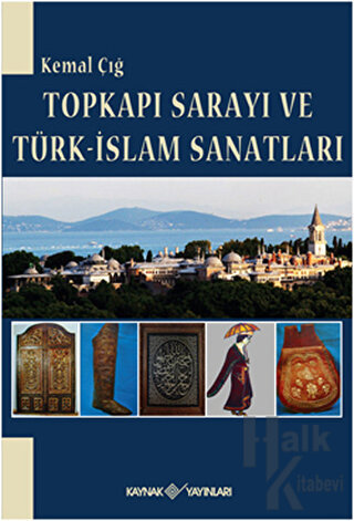 Topkapı Sarayı ve Türk-İslam Sanatları