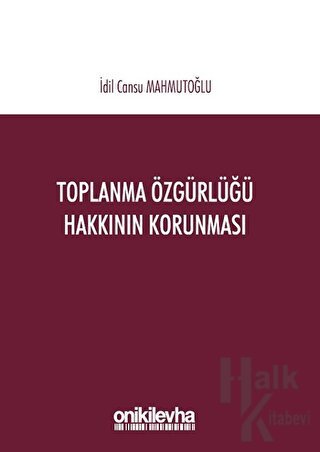 Toplanma Özgürlüğü Hakkının Korunması