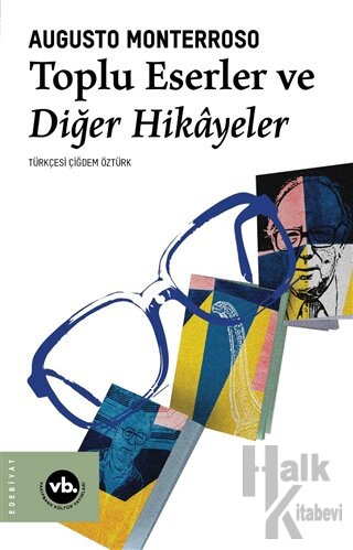 Toplu Eserler ve Diğer Hikayeler - Halkkitabevi