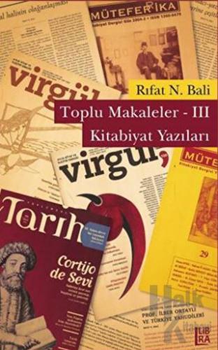 Toplu Makaleler 3 Kitabiyat Yazıları