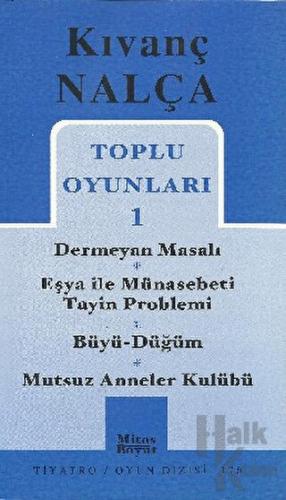 Toplu Oyunları 1 Dermeyan Masalı / Eşya ile Münasebeti Tayin Problemi / Büyü - Düğüm / Mutsuz Anneler Kulübü