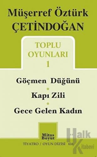 Toplu Oyunları 1 / Göçmen Düğünü - Kapı Zili - Gece Gelen Kadın