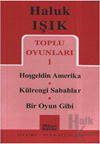 Toplu Oyunları 1 - Hoşgeldin Amerika - Külrengi Sabahlar - Bir Oyun Gibi