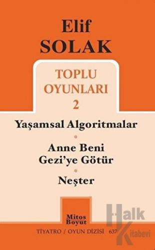 Toplu Oyunları 2 / Yaşamsal Algoritmalar - Anne Beni Gezi'ye Götür - Neşter