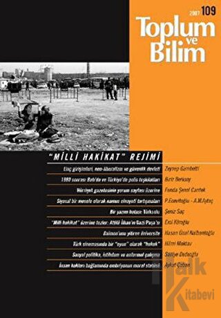 Toplum ve Bilim Sayı: 109 "Milli Hakikat" Rejimi